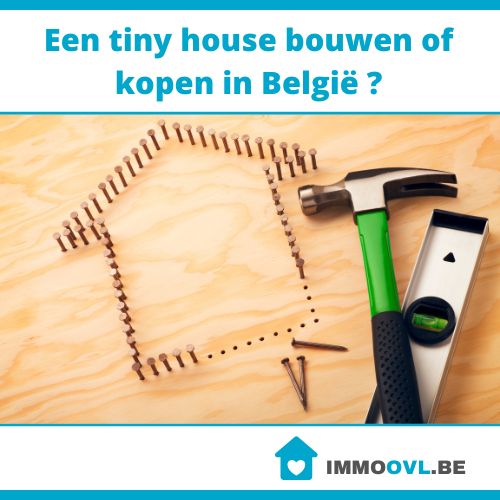 Een tiny house bouwen of kopen in België?