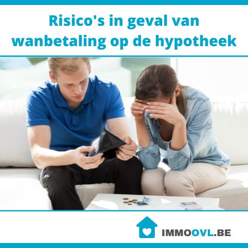 Risico's in geval van wanbetaling op de hypotheek