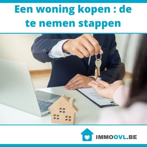 Een woning kopen : de te nemen stappen